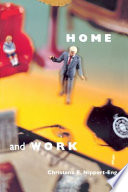 Home and work : negotiating boundaries through everyday life /