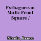 Pythagorean Multi-Proof Square /