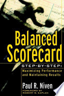 Balanced scorecard step by step maximizing performance and maintaining results /