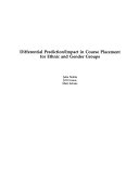 Differential prediction/impact in course placement for ethnic and gender groups /