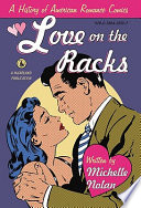 Love on the racks : a history of American romance comics /