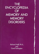The encyclopedia of memory and memory disorders /
