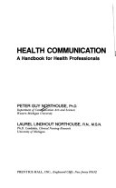 Health communication : a handbook for health professionals /