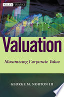 Valuation maximizing corporate value /