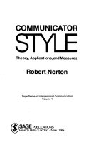 Communicator style : theory, applications, and measures /