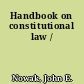 Handbook on constitutional law /