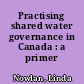 Practising shared water governance in Canada : a primer /