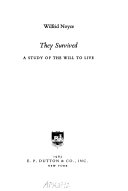 They survived : a study of the will to live /