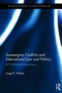 Sovereignty conflicts and international law and politics : a distributive justice issue /