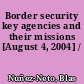 Border security key agencies and their missions [August 4, 2004] /