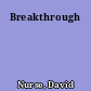 Breakthrough