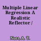 Multiple Linear Regression A Realistic Reflector /