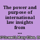 The power and purpose of international law insights from the theory and practice of enforcement /