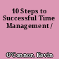 10 Steps to Successful Time Management /