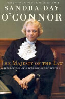 The majesty of the law : reflections of a Supreme Court Justice /