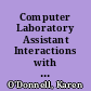 Computer Laboratory Assistant Interactions with Communication Students