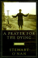 A prayer for the dying : a novel /