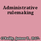 Administrative rulemaking