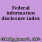 Federal information disclosure index