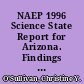 NAEP 1996 Science State Report for Arizona. Findings from the National Assessment of Educational Progress