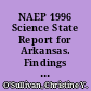 NAEP 1996 Science State Report for Arkansas. Findings from the National Assessment of Educational Progress