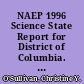 NAEP 1996 Science State Report for District of Columbia. Findings from the National Assessment of Educational Progress