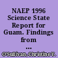 NAEP 1996 Science State Report for Guam. Findings from the National Assessment of Educational Progress