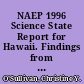 NAEP 1996 Science State Report for Hawaii. Findings from the National Assessment of Educational Progress