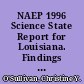 NAEP 1996 Science State Report for Louisiana. Findings from the National Assessment of Educational Progress