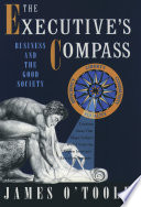 The executive's compass : business and the good society /