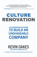 Culture renovation : 18 leadership actions to build an unshakeable company /