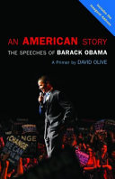 An American story : the speeches of Barack Obama : a primer /
