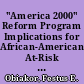 "America 2000" Reform Program Implications for African-American At-Risk Students /