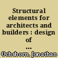 Structural elements for architects and builders : design of columns, beams, and tension elements in wood, steel, and reinforced concrete /