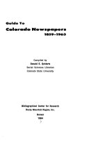 Guide to Colorado newspapers, 1859-1963 : preliminary list /