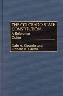 The Colorado state constitution : a reference guide /