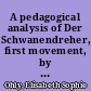 A pedagogical analysis of Der Schwanendreher, first movement, by Paul Hindemith /