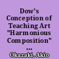 Dow's Conception of Teaching Art "Harmonious Composition" and "Notan." /
