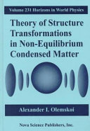 Theory of structure transformation in non-equilibrium condensed matter /