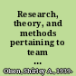 Research, theory, and methods pertaining to team problem solving, planning, and policy making /
