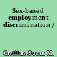 Sex-based employment discrimination /