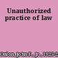 Unauthorized practice of law
