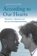 According to our hearts : Rhinelander v. Rhinelander and the law of the multiracial family /