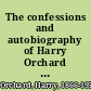 The confessions and autobiography of Harry Orchard illustrated with photographs.