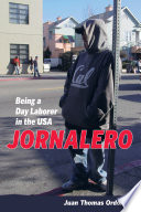 Jornalero : being a day laborer in the USA /