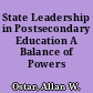 State Leadership in Postsecondary Education A Balance of Powers /