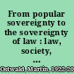 From popular sovereignty to the sovereignty of law : law, society, and politics in fifth-century Athens /