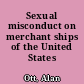 Sexual misconduct on merchant ships of the United States
