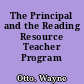 The Principal and the Reading Resource Teacher Program