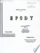 Problem solving in EPSDT : training guide B /